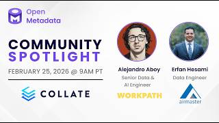 OpenMetadata Community Spotlight-MCP Demo w/ Alejandro Aboy at Workpath & Erfan Hesami at Airmaster