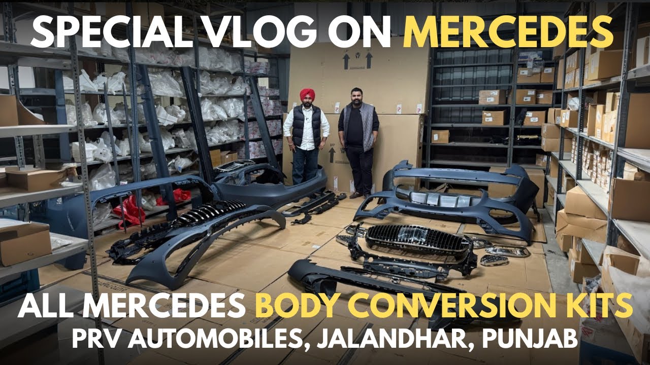 ⁣SPECIAL VLOG | ALL MERCEDES MODEL | BODY CONVERSION KITS | PRV JALANDHAR, PUNJAB 