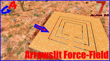 Does the ARROWSLIT Forcefield STILL Work | 7 Days to Die (Alpha 20)
