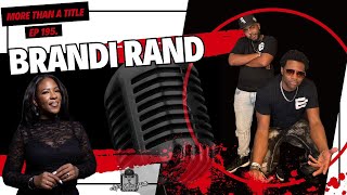 Owning Your Agency: Brandi Rand on Leadership, Legacy & Empowering Women