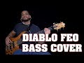 Yan Rymond | Diablo Feo | Bass Cover