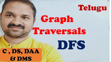 DFS in Telugu || Depth First Search || Graph Traversal in Telugu || C | DS | DAA || DMS | in Telugu