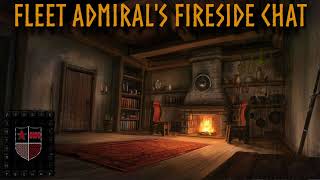 Fleet Admiral's Fireside Chat #287