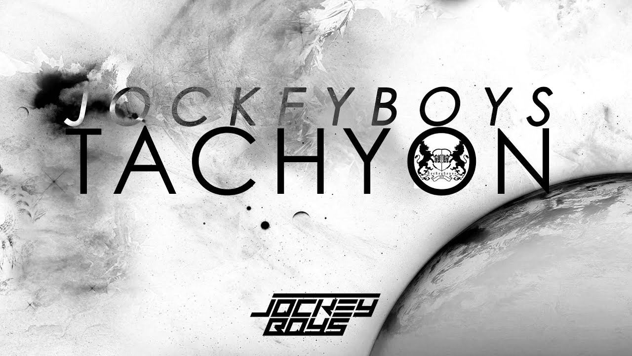 Watch Jockeyboys - Tachyon (Original Mix) on YouTube Watch Jockeyboys - Tachyon (Original Mix) on YouTube