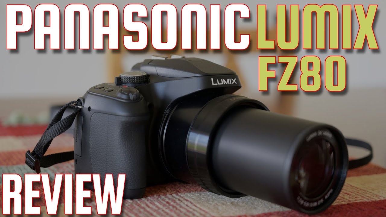Panasonic Lumix FZ80 4K Digital Camera Review Best Budget Camera for Youtube? YouTube
