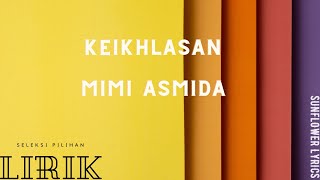 Download lagu Mimi Asmida Keikhlasan lirik