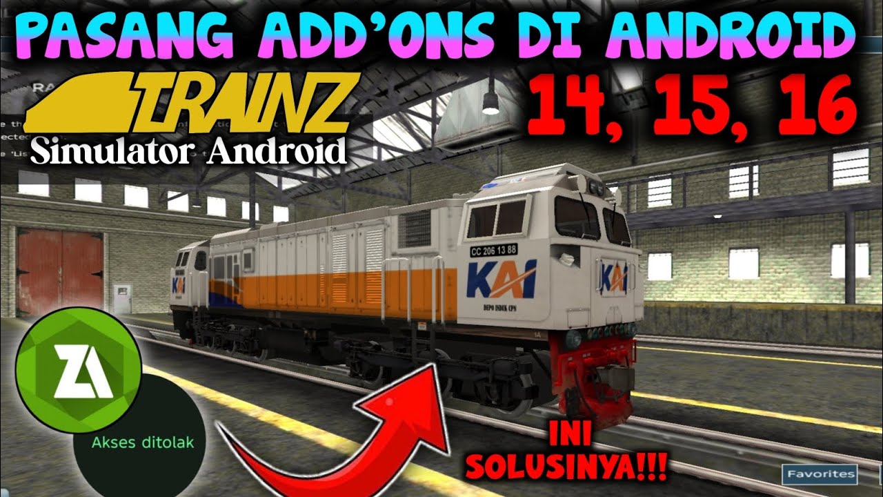CARA PASANG ADDONS TRAINZ SIMULATOR ANDROID VERSI 14, 15, 16 || MENGATASI ZARCHIVER AKSES DITOLAK