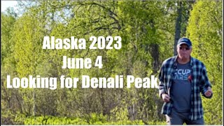 Alaska 2023 June 4 Leaving Denali National Park