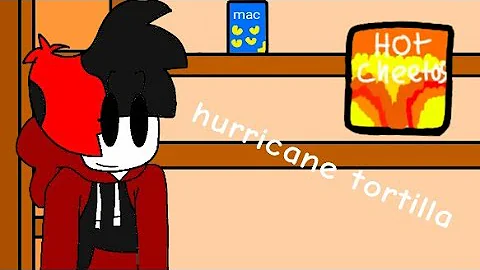 More like Hurricane tortilla animated