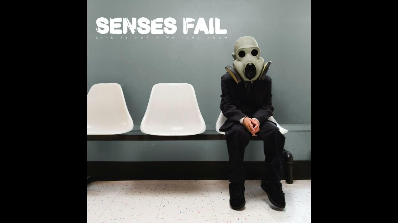 Fail life 2. Senses fail.