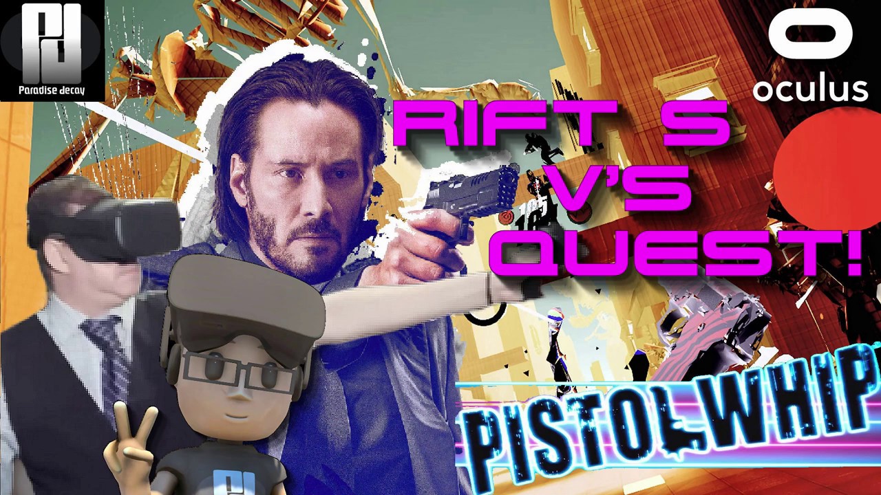Pistol Whip COMPARISON // Oculus Rift S V's Oculus Quest! YouTube