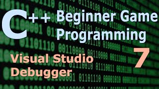 Beginner C++ Game Programming DirectX [Debugger] Tutorial 7