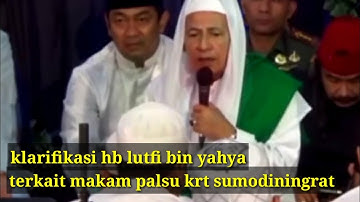 klarifikasi habib lutfi tentang makam palsu disemarang. krt sumodiningrat jadi habib hasan bin toha