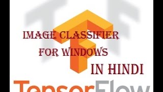 TensorFlow Image Classifier on Windows in Hindi