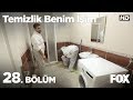 Temizlik Benim İşim 28. Bölüm