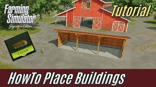 Place Buildings: Farming Simulator Signature Edition Tutorial