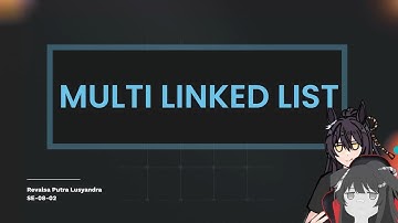 MULTI LINKED LIST SOLUSI DARI SEBUAH LIST