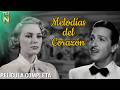 Melodías del Corazón (1952) | Miroslava | Película Clásica Completa | Tele N