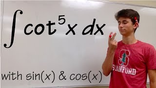 Integral of cot^5(x), calculus 2 tutorial