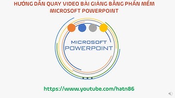 Hướng dẫn làm bài giảng Elearning bằng phần mềm Powerpoint