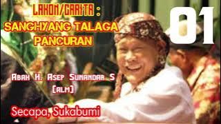 SANGHYANG TALAGA PANCURAN part. 01