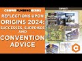 Reflections Upon Origins 2024: Successes, Surprises, &amp; Convention Advice