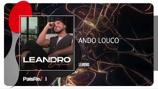 Leandro - Ando Louco Por Ti