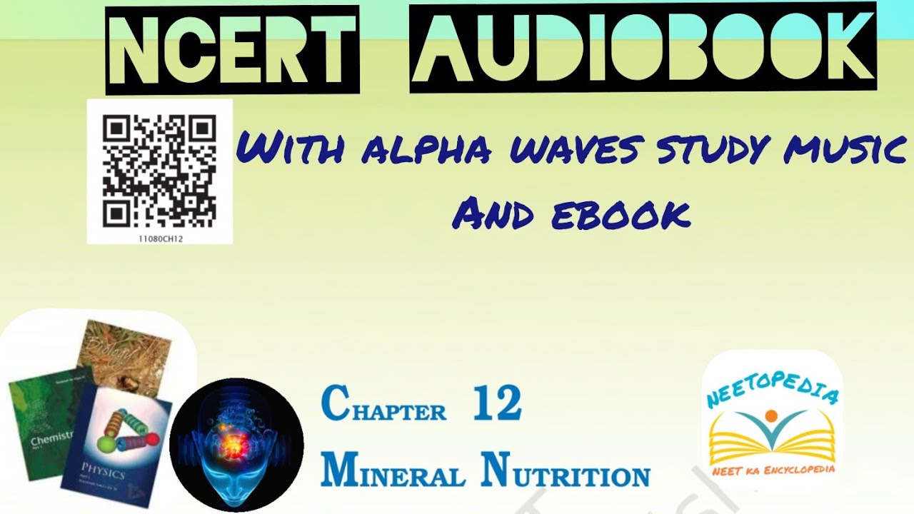 Mineral Nutrition NCERT AUDIOBOOK With Ebook + study music Neetopedia YouTube