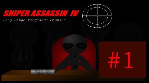 Sniper Asssassin Series: Sniper Assassin 4 with Deathstranger part 1