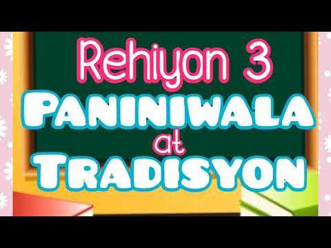 TRADISYON, KAUGALIAN at PANINIWALA SA REHIYON 3