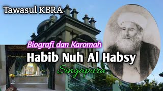 Biografi Dan Karomah Habib Nuh Al Habsy Singapura | Kisah Wali Allah
