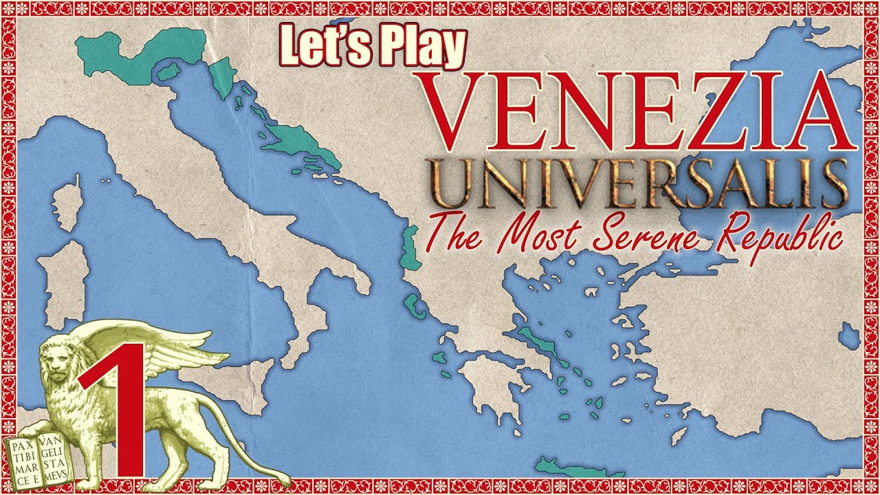 Let S Play Europa Universalis 4 Vol 4 Venice E01 On The Rise