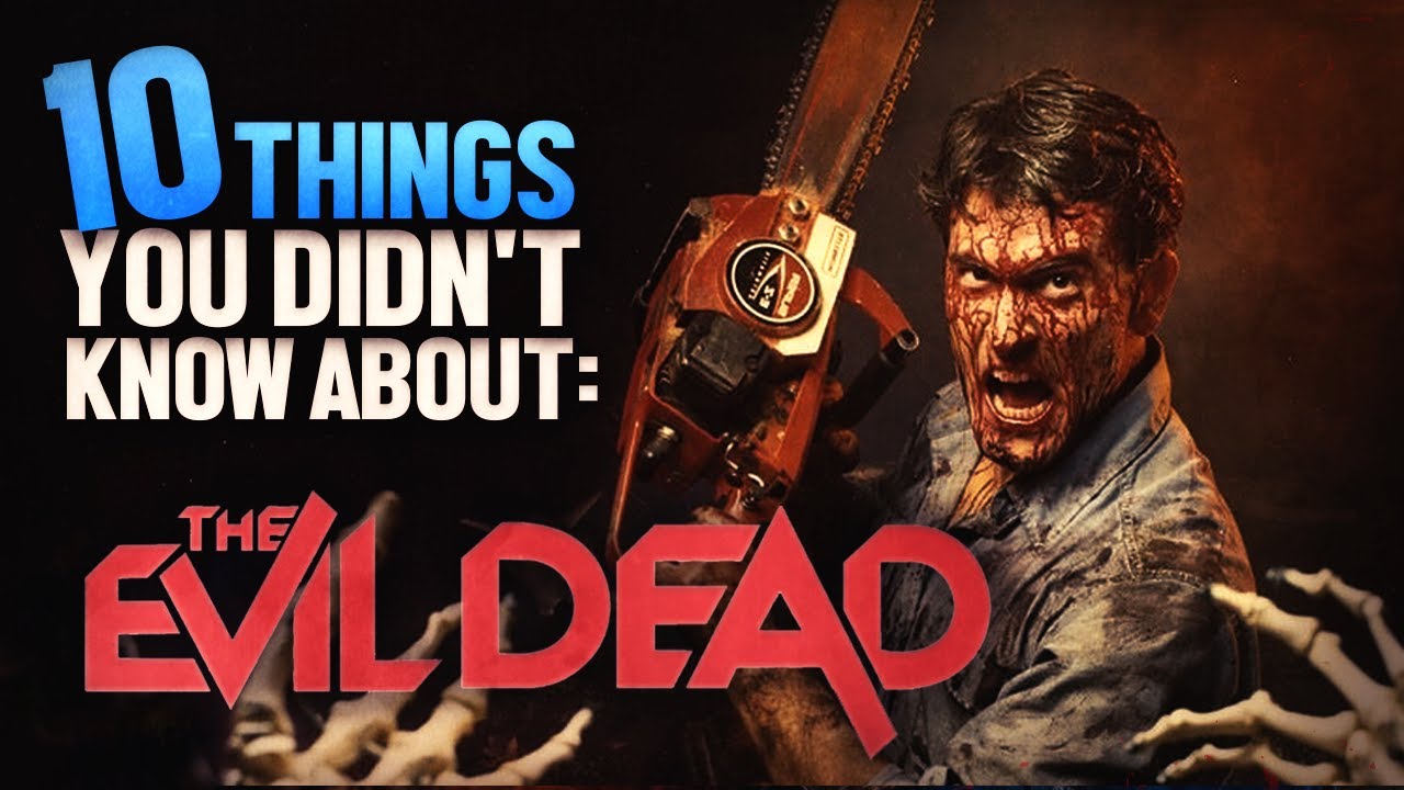 Ten Things You Might Not Know About … The Evil Dead! - Horror News