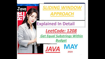 Get Equal Substrings Within Budget | LeetCode 1208 | Sliding Window |Java Solution | Developer Coder