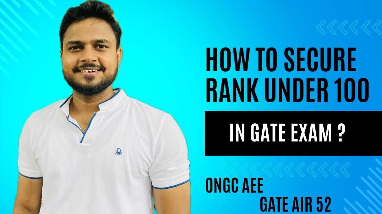 How to secure rank under 100?| Ankit shukla | GATE AIR 52 - YouTube