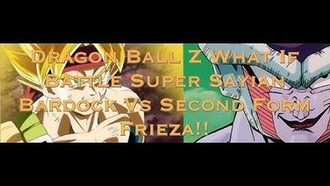 Dragon Ball Z What If Battle-Super Sayian Bardock Vs Second Form Frieza!!!