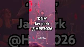 [Jay park] DNA #Hiphopplayafestival2026