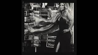 Mariah Carey - With You (Clean)