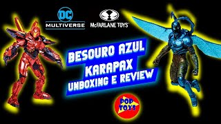 BESOURO AZUL (BLUE BEETLE) E KARAPAX - UNBOXING E REVIEW MCFARLANE TOYS #bluebeetle #dc #dccomics