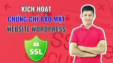 Kích Hoạt Chứng Chỉ Bảo Mật SSL Trả Tiền Trên Website Wordpress