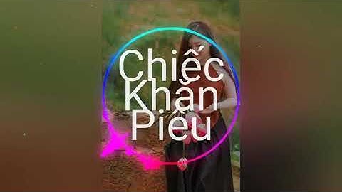 Chiếc Khăn Piêu Nhạc Không Lời