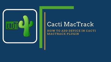 How To Add Device In Cacti MacTrack Plugin
