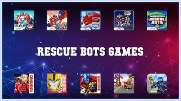 Must have 10 Rescue Bots Games Android Apps