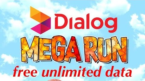 Dailog mega run | free unlimited data earn