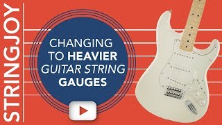 Changing to Heavier Guitar String Gauges? Keep These Things in Mind.