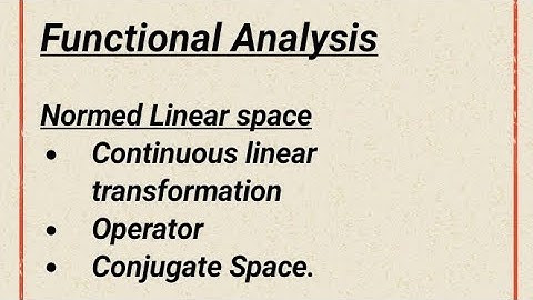 Functional Analysis | Continuous linear transformation | Operator | Conjugate Space #trb