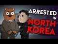 What If You Were Arrested In North Korea And Sent To Prison?