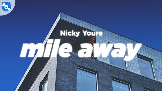 Nicky Youre - Mile Away (Lyrics)