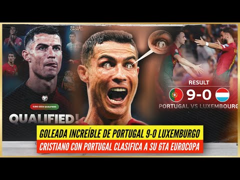 🤩 GOLEADA de PORTUGAL 9-0 LUXEMBURGO 🚀 CRISTIANO y PORTUGAL CLASIFICADO a su 6ta EUROCOPA 2024 🥇