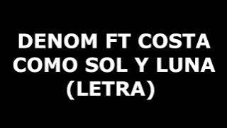 DENOM FT COSTA - COMO SOL Y LUNA